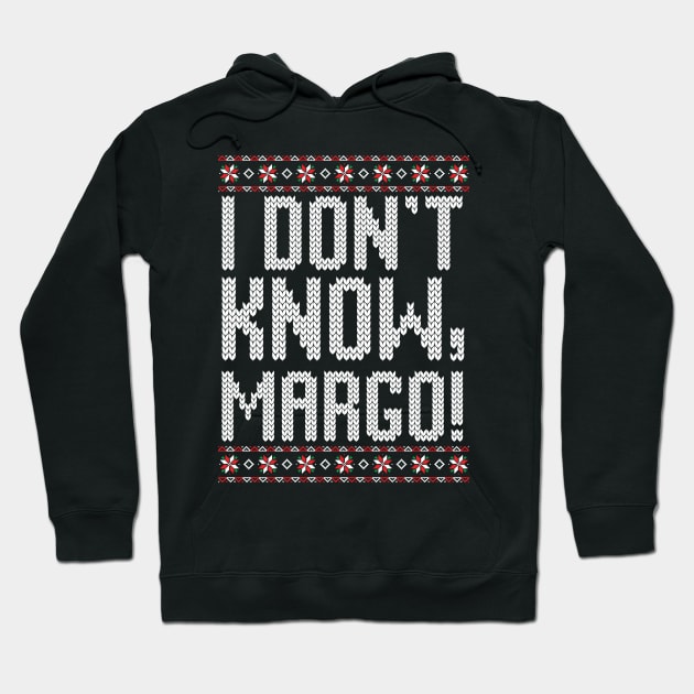 I don't know, Margo! Hoodie by Space Club